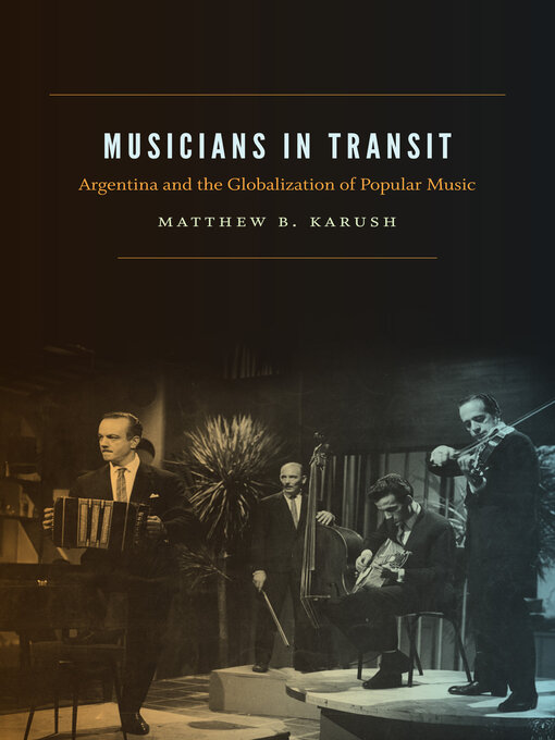 Title details for Musicians in Transit by Matthew B. Karush - Wait list